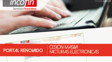 Visita el portal de Cesión Masiva de Facturas Electrónicas renovado